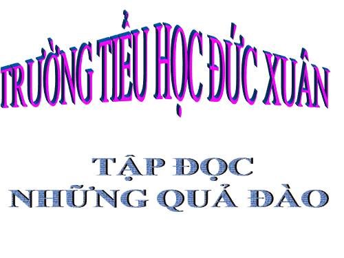Tuần 29. Những quả đào