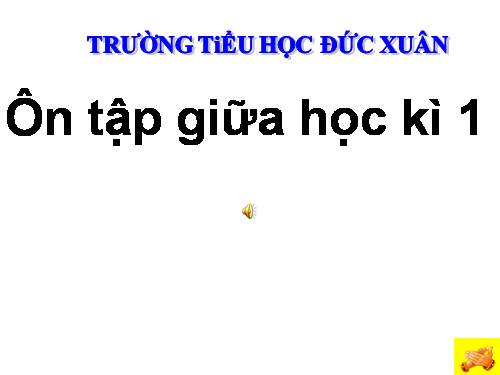 Tuần 9. Ôn tập Giữa Học kì I