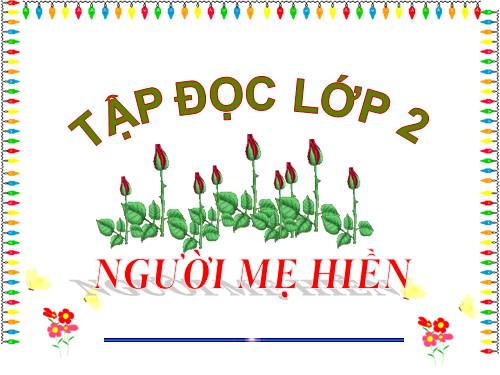 Tuần 8. Người mẹ hiền