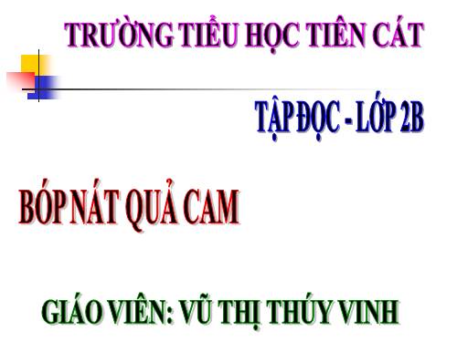 Tuần 33. Bóp nát quả cam