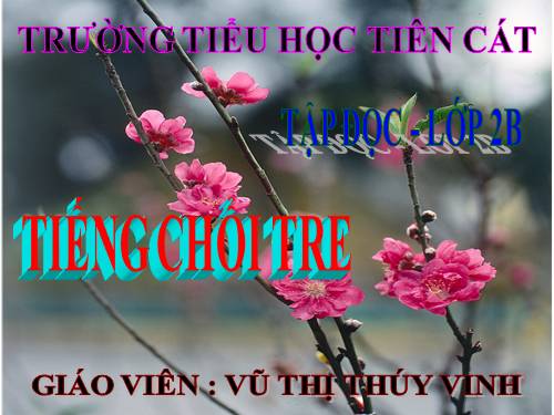 Tuần 32. Tiếng chổi tre