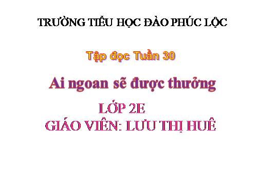 Tuần 30. Ai ngoan sẽ được thưởng