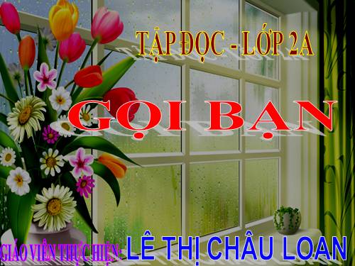 Tuần 3. Gọi bạn
