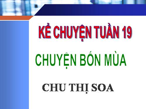 Tuần 19. Chuyện bốn mùa