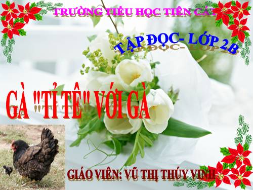 Tuần 17. Gà tỉ tê với gà