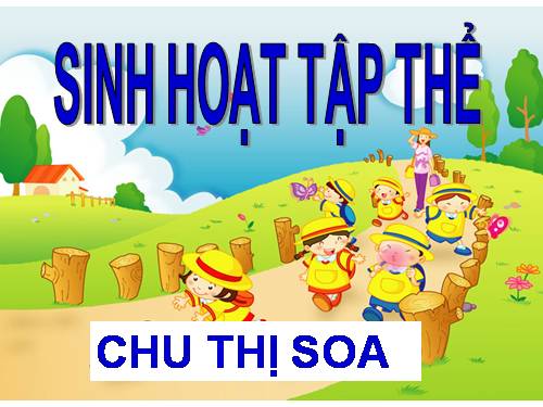 SINH HOẠT TẬP THỂ TUẦN 16