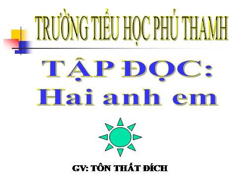 Tuần 15. Hai anh em