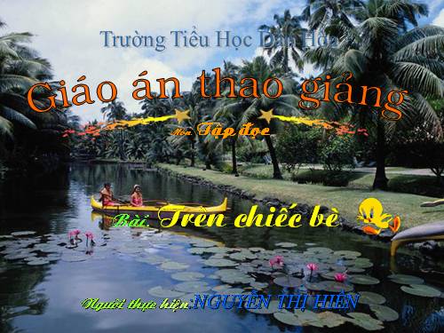 Tuần 4. Trên chiếc bè