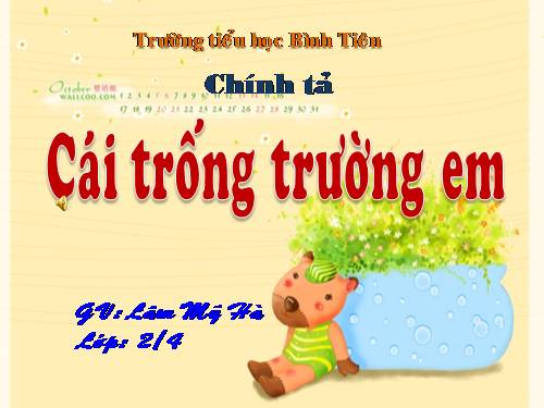 Tuần 5. Cái trống trường em