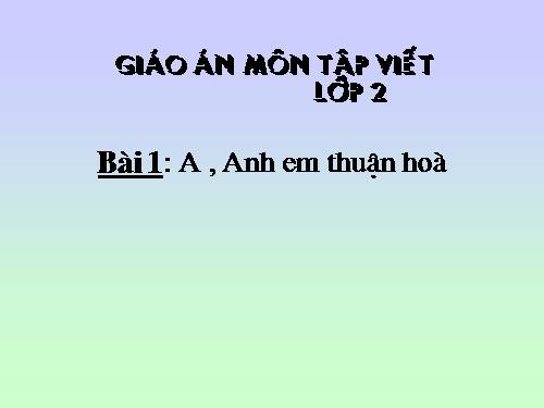 Tuần 15. Hai anh em