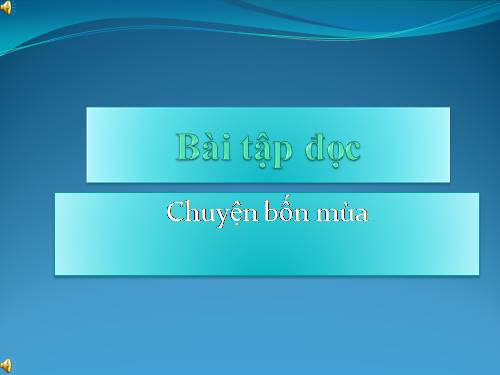 Tuần 19. Chuyện bốn mùa