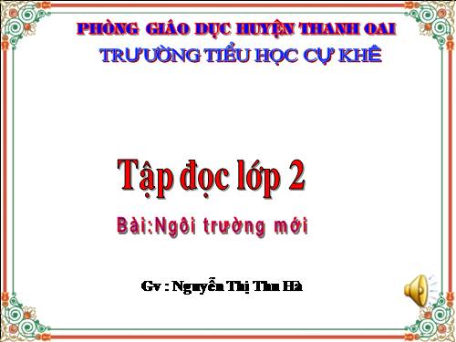 Tuần 6. Ngôi trường mới