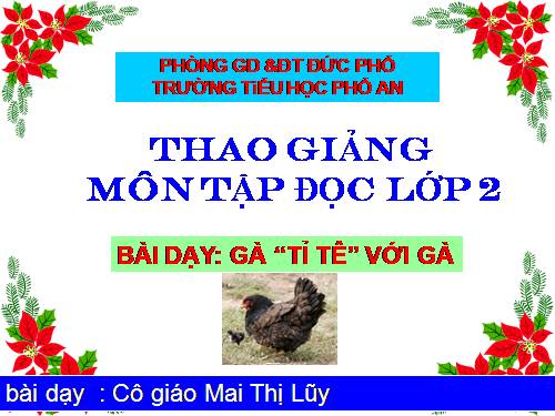 Tuần 17. Gà tỉ tê với gà