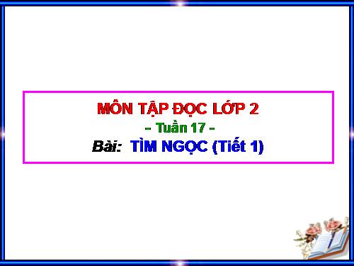 Tuần 17. Tìm ngọc