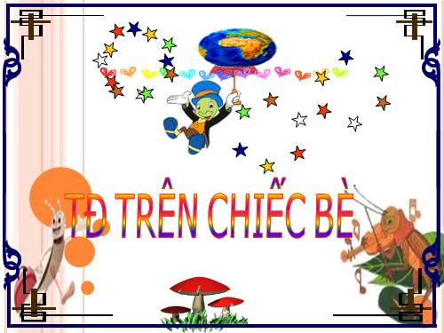 Tuần 4. Trên chiếc bè