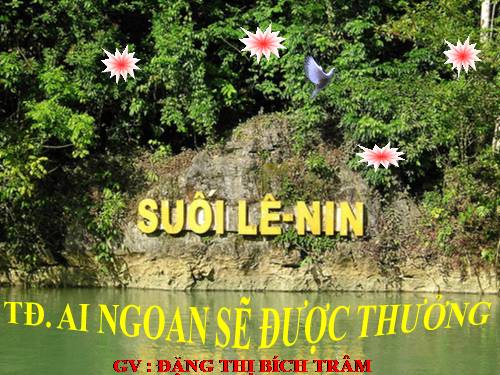 Tuần 30. Ai ngoan sẽ được thưởng