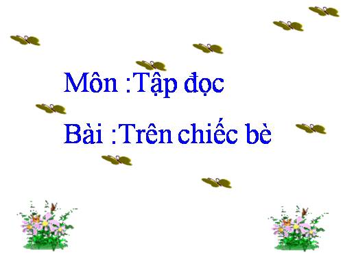 Tuần 4. Trên chiếc bè
