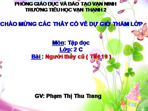 Tuần 7. Người thầy cũ