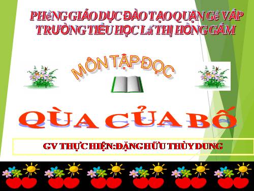 Tuần 13. Quà của bố