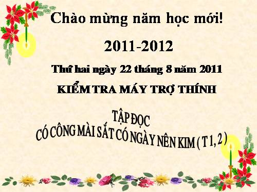 Tuần 1. Có công mài sắt, có ngày nên kim