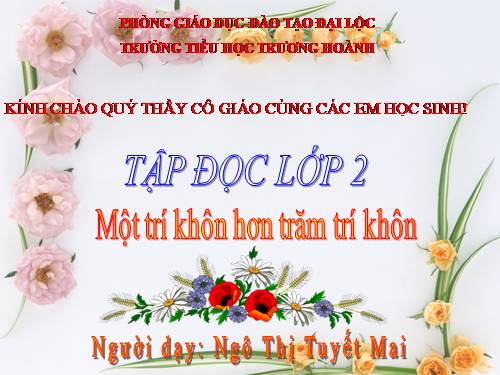 Tuần 22. Một trí khôn hơn trăm trí khôn