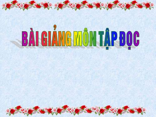 Tuần 13. Quà của bố