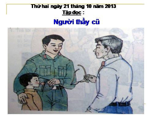 Tuần 7. Người thầy cũ