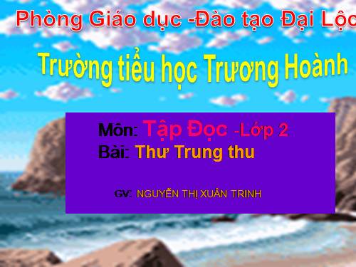 Tuần 19. Thư Trung thu