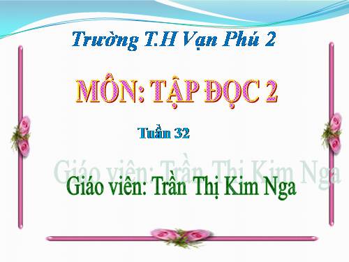 Tuần 32. Tiếng chổi tre