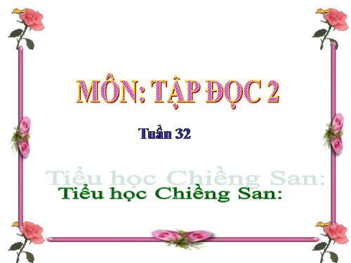 Tuần 32. Tiếng chổi tre
