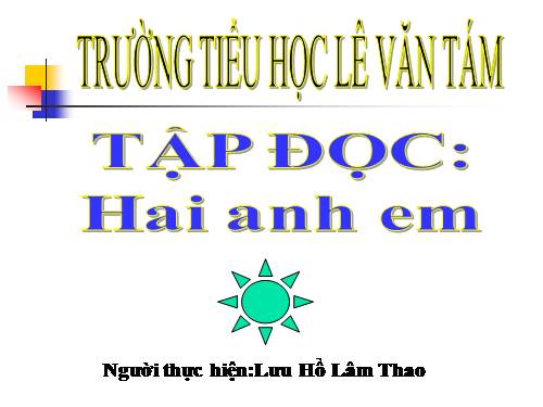 Tuần 15. Hai anh em