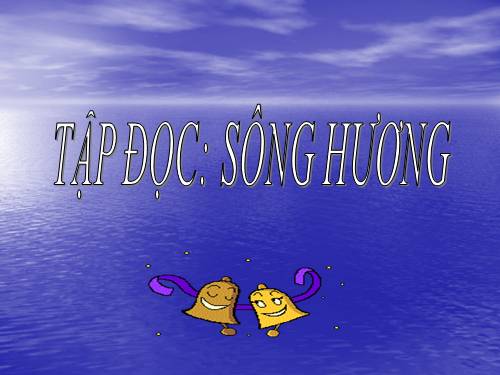 Tuần 26. Sông Hương