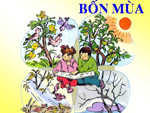 Tuần 19. Chuyện bốn mùa