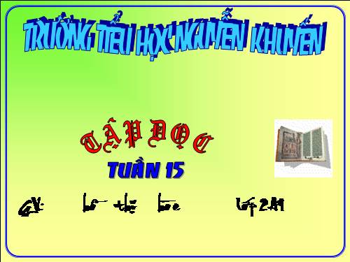 Tuần 15. Hai anh em