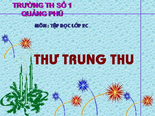 Tuần 19. Thư Trung thu