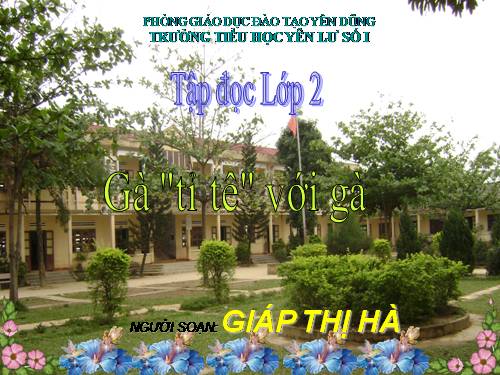 Tuần 17. Gà tỉ tê với gà