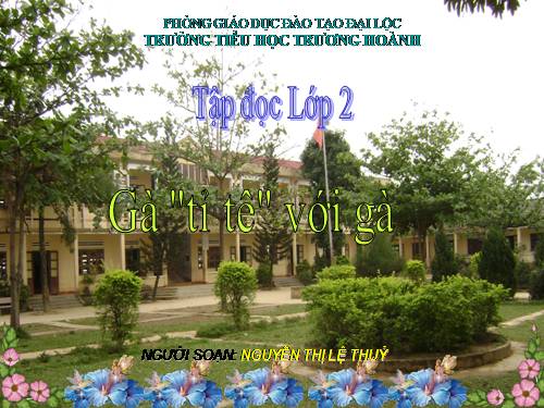Tuần 17. Gà tỉ tê với gà