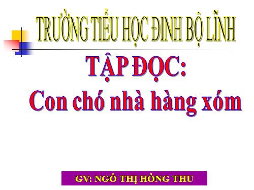 Tuần 16. Con chó nhà hàng xóm