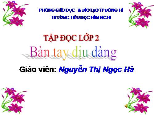 Tuần 8. Bàn tay dịu dàng