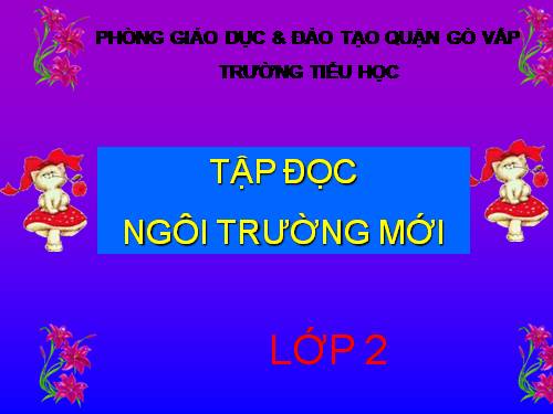 Tuần 6. Ngôi trường mới