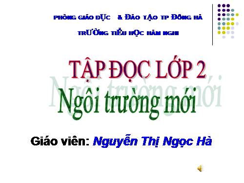 Tuần 6. Ngôi trường mới
