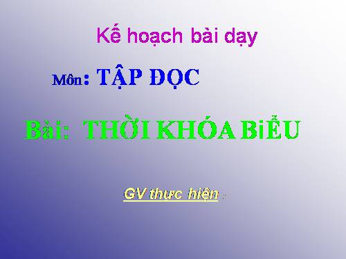 Tuần 7. Thời khoá biểu