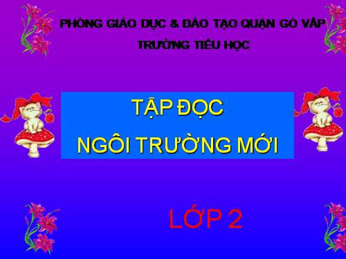 Tuần 6. Ngôi trường mới