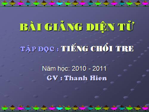 Tuần 32. Tiếng chổi tre