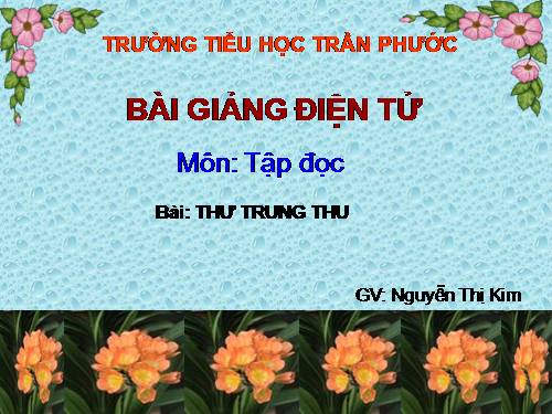 Tuần 19. Thư Trung thu