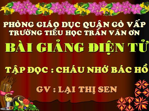 Tuần 30. Cháu nhớ Bác Hồ
