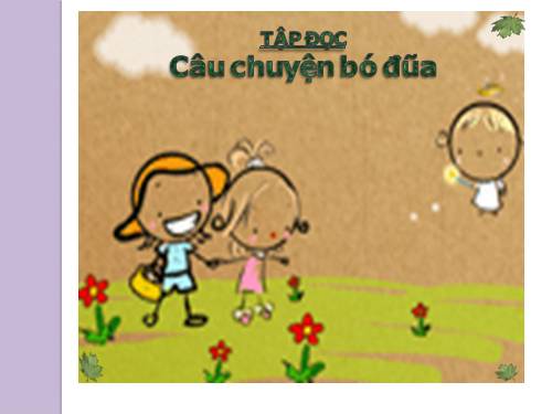 Tuần 14. Câu chuyện bó đũa