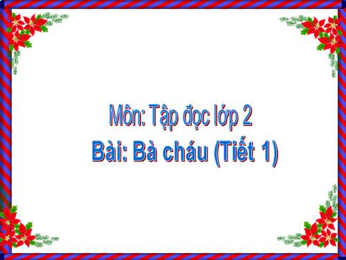 Tuần 11. Bà cháu