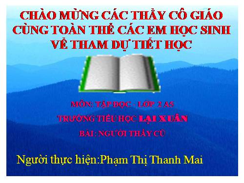 Tuần 7. Người thầy cũ