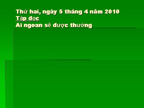 Tuần 30. Ai ngoan sẽ được thưởng